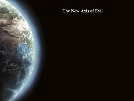 The New Axis of Evil. I.The IDENTITY of the Nations (Ezk. 38:1-6)