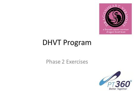 DHVT Program Phase 2 Exercises. Lat Pulldown with 2 handles Key Points: Grab handles overhead, extend arms fully at top of motion, pull shoulder blades.