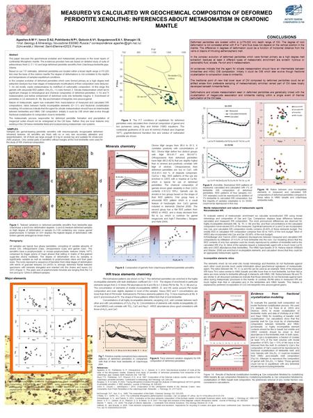 Abstract This paper discuses the geochemical evolution and metasomatic processes in the lower layers of continental lithospheric mantle. The evidences.