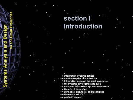 Information systems defined small enterprise characteristics Information needs of the small enterprise the systems development life cycle computer information.