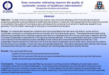 Gyte G a, Grant-Pearce C b, Henderson S a, Horey D a, Oliver S c and Sakala C a a Cochrane Pregnancy and Childbirth Group, University of Liverpool (UK);