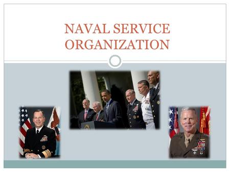 NAVAL SERVICE ORGANIZATION