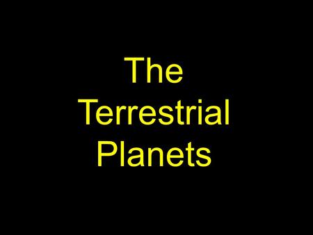 The Terrestrial Planets