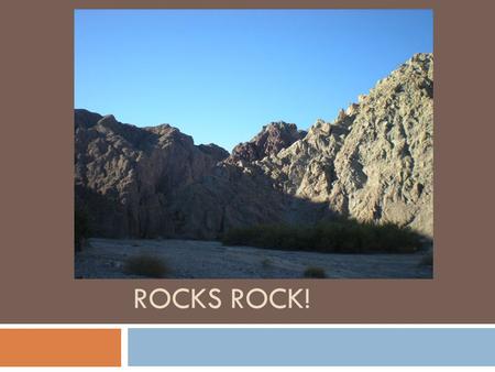 ROCKS Rock!.