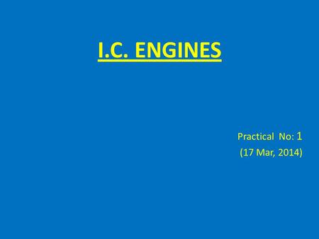 I.C. ENGINES Practical No: 1 (17 Mar, 2014). Measurement of Cylinder Pressure If your vehicle has been running roughly or losing power, there may be a.