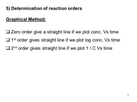 5) Determination of reaction orders