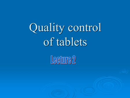 Quality control of tablets