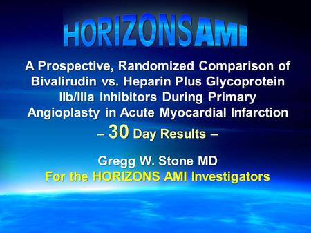 A Prospective, Randomized Comparison of Bivalirudin vs. Heparin Plus Glycoprotein IIb/IIIa Inhibitors During Primary Angioplasty in Acute Myocardial Infarction.