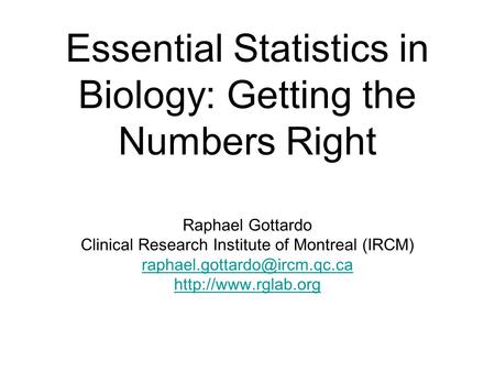 Essential Statistics in Biology: Getting the Numbers Right