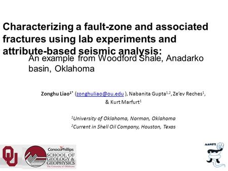 Characterizing a fault-zone and associated fractures using lab experiments and attribute-based seismic analysis: Zonghu Liao 1* ), Nabanita.