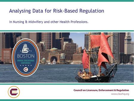 Analysing Data for Risk-Based Regulation In Nursing & Midwifery and other Health Professions.