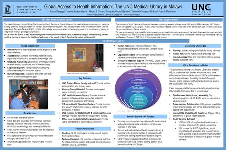 Global Access to Health Information: The UNC Medical Library in Malawi Susan Swogger, 1 Mamie Sackey Harris, 1 Myron S. Cohen, 1 Irving Hoffman, 1 Bernard.