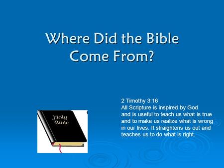 Where Did the Bible Come From?