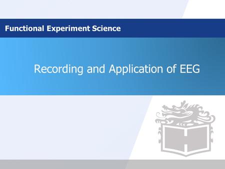 Recording and Application of EEG Functional Experiment Science.