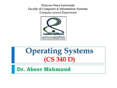 Operating Systems (CS 340 D)