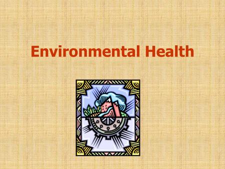 Environmental Health. Air Pollution Burning of fossil fuels producing sulfur dioxide, a yellowish brown gas Particulates in the air –Tiny solid particles.