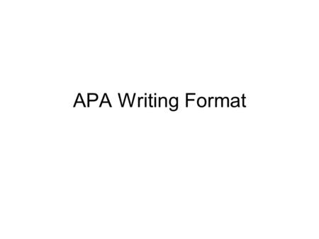 APA Writing Format. When should I use it? APA style is primarily used in the social sciences if you're taking a psychology or sociology course, chances.