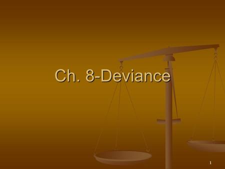 Ch. 8-Deviance.