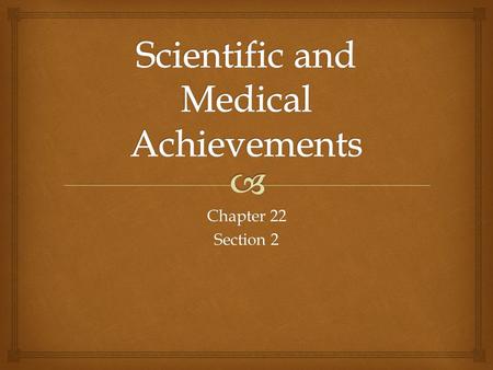 Scientific and Medical Achievements