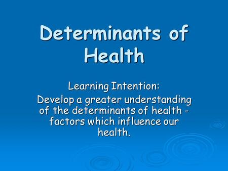 Determinants of Health