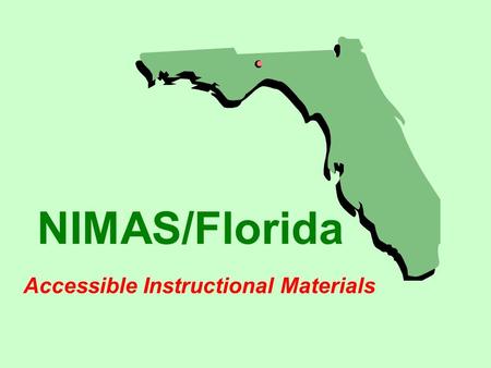 NIMAS/Florida Accessible Instructional Materials.