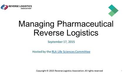 Managing Pharmaceutical Reverse Logistics