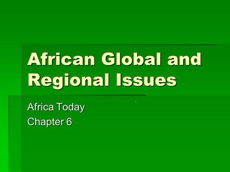 African Global and Regional Issues