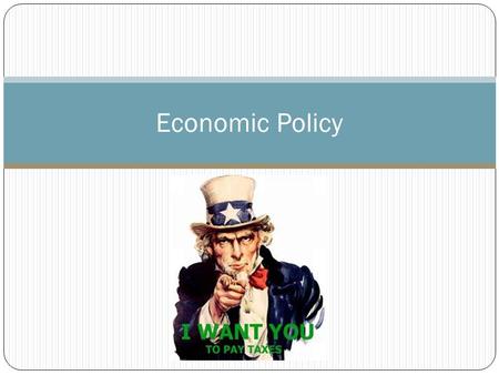 Economic Policy. The politics of deficit spending The general landscape Deficit: government spending over and above the amount taken in by taxes National.