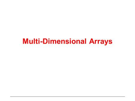 Multi-Dimensional Arrays