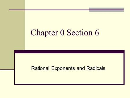 Rational Exponents and Radicals