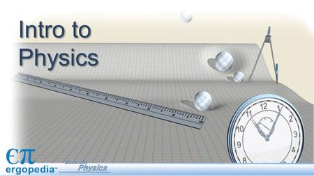 Intro to Physics. Scientific notation is a system that makes it easy to work with the huge range of numbers needed to describe the physical world. Even.