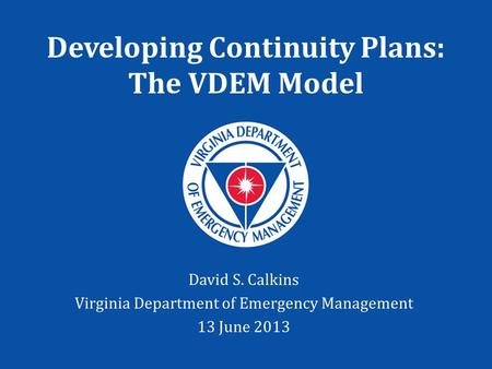 Developing Continuity Plans: The VDEM Model