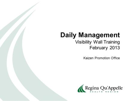 Daily Management Visibility Wall Training February 2013