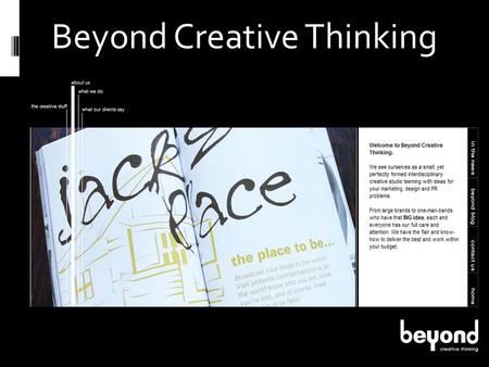 Beyond Creative Thinking. Beyond Blog Social Media.