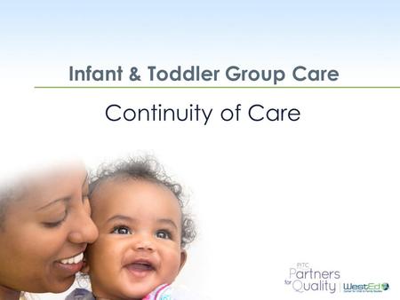 Infant & Toddler Group Care