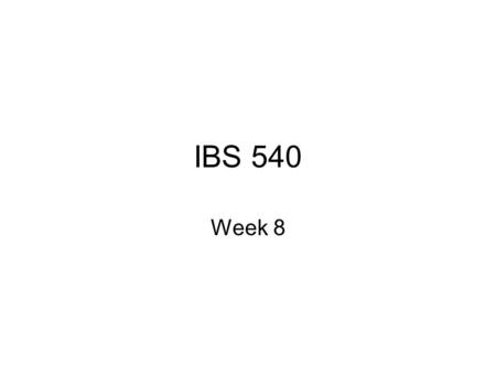 IBS 540 Week 8. Budgeting and Cost Estimation The budget serves as a standard for comparison It is a baseline from which to measure the difference between.