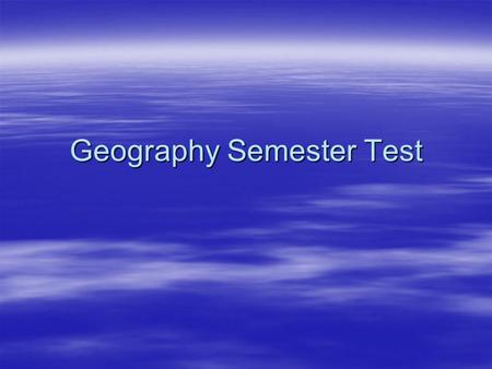 Geography Semester Test. Q: The Indian subcontinent was once part of what other continent? A: Africa.