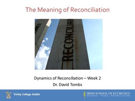 The Meaning of Reconciliation