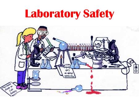 Laboratory Safety.