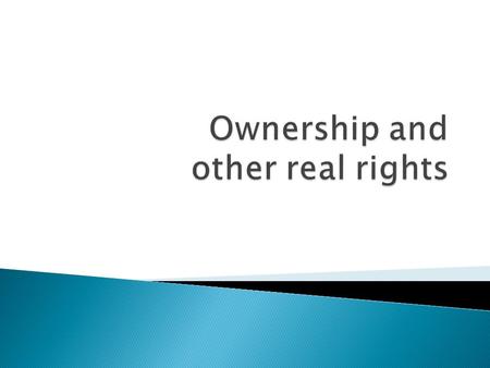  Ownership,  Ownership of independent premises  Co-Ownership  Perpetual usufruct („co-usufruct”) – defined purpose and limited in time  Limited real.