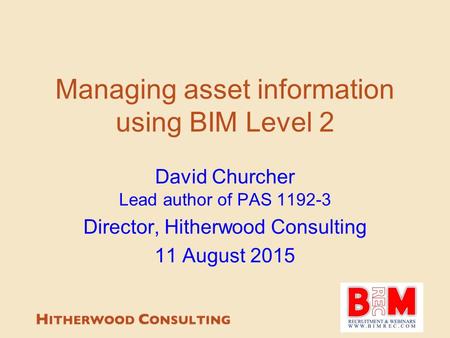 Managing asset information using BIM Level 2