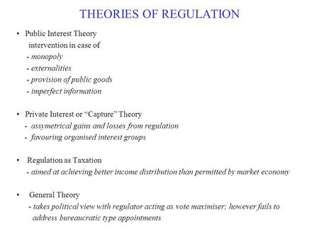 THEORIES OF REGULATION