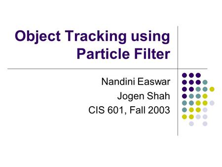 Object Tracking using Particle Filter