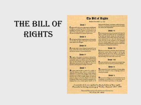 The Bill of Rights.