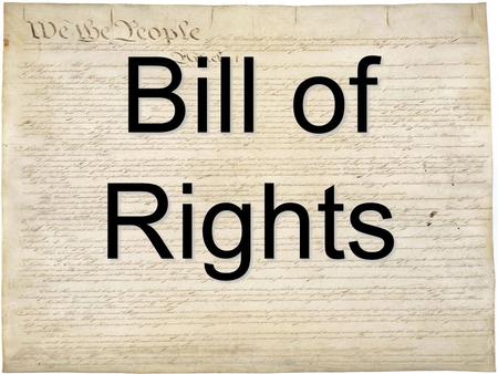 Bill of Rights.