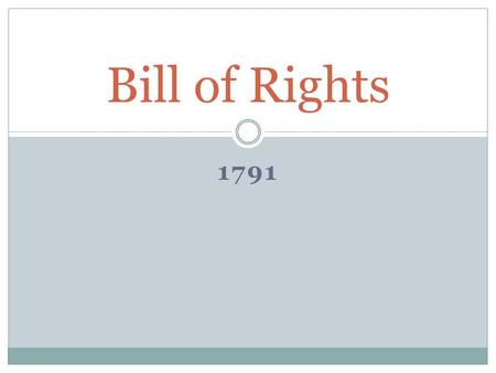 Bill of Rights 1791.