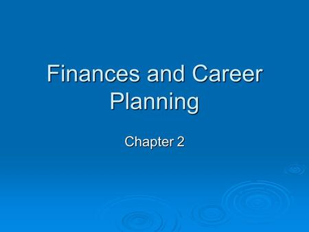 Finances and Career Planning