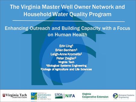 The Virginia Master Well Owner Network and Household Water Quality Program Enhancing Outreach and Building Capacity with a Focus on Human Health.