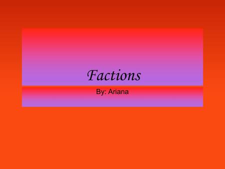 Factions By: Ariana. Abnegation Abnegation is one of the five factions. People in Abnegation are selfless and believe in not drawing attention to themselves.