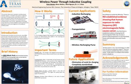 Introduction Wireless power has been around since the late 1800s and has seen many advancements in the last decade. Today wireless power can be found in.